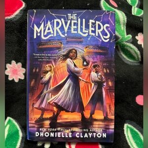 The Marvellers by Dhonielle Clayton Grades 3–7
